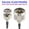 UHF PL259 Erkek BNC Erkek RG316