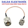 UHF PL259 Erkek BNC Erkek RG316